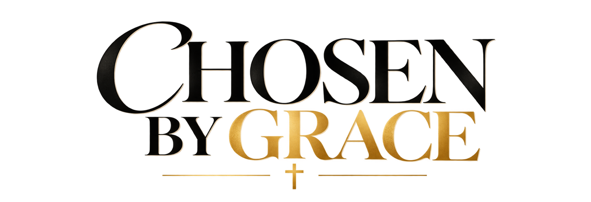 Chosen By Grace